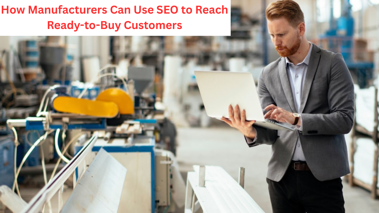 SEO for Manufacturers