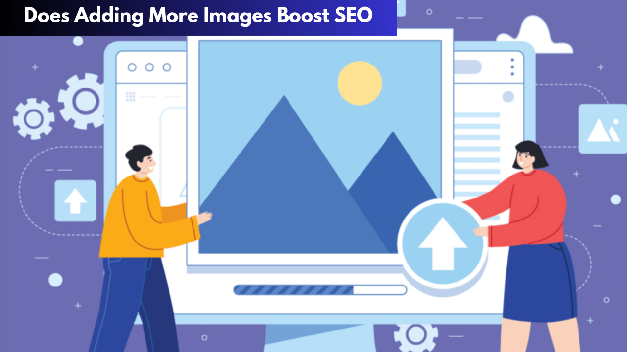 Does Adding More Images Boost SEO